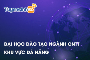 ĐH có ngành Công nghệ thông tin Đà Nẵng